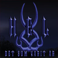 Hel - Det som varit ÄR (2008) framsida